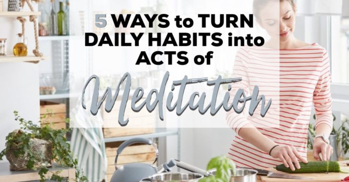 12 Daily Meditation Habits to Adopt
